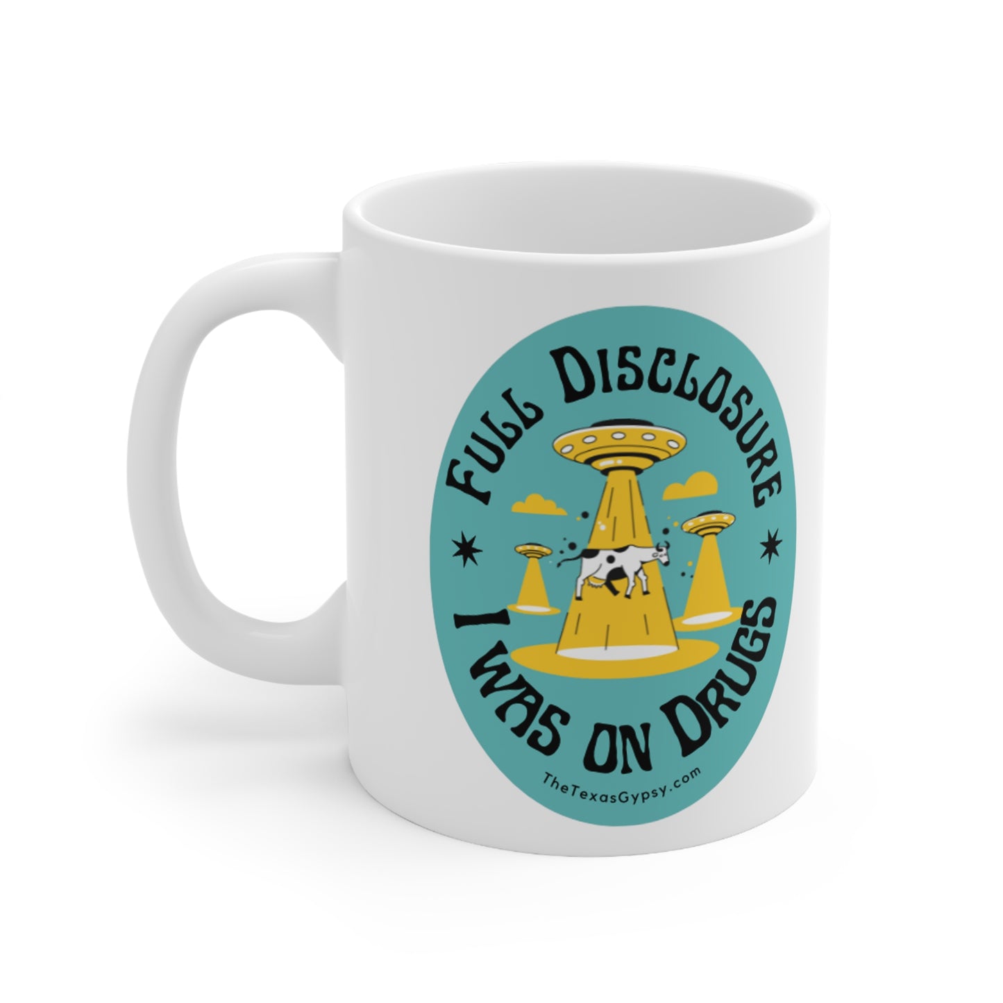 Full Disclosure I Was On Drugs Mug