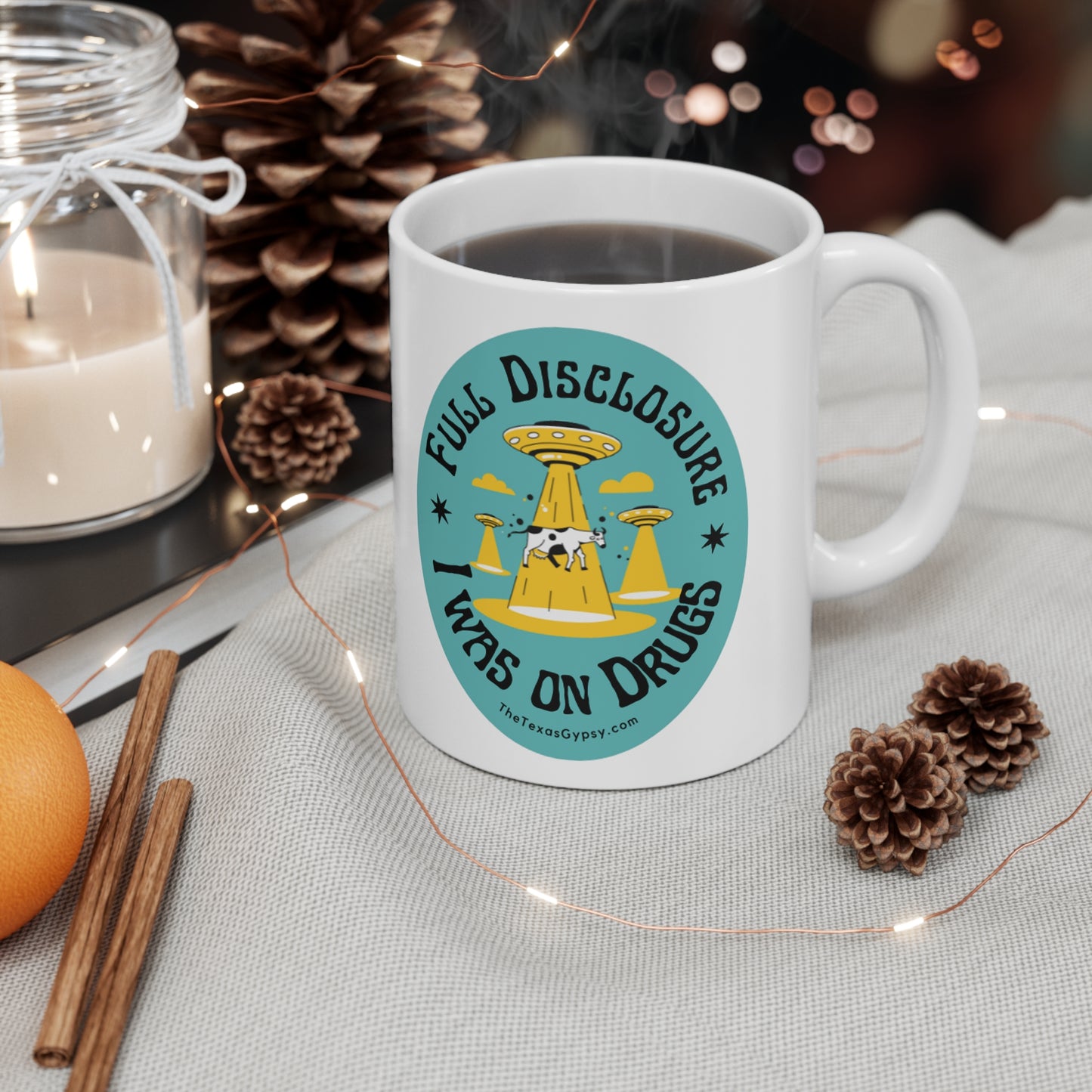 Full Disclosure I Was On Drugs Mug