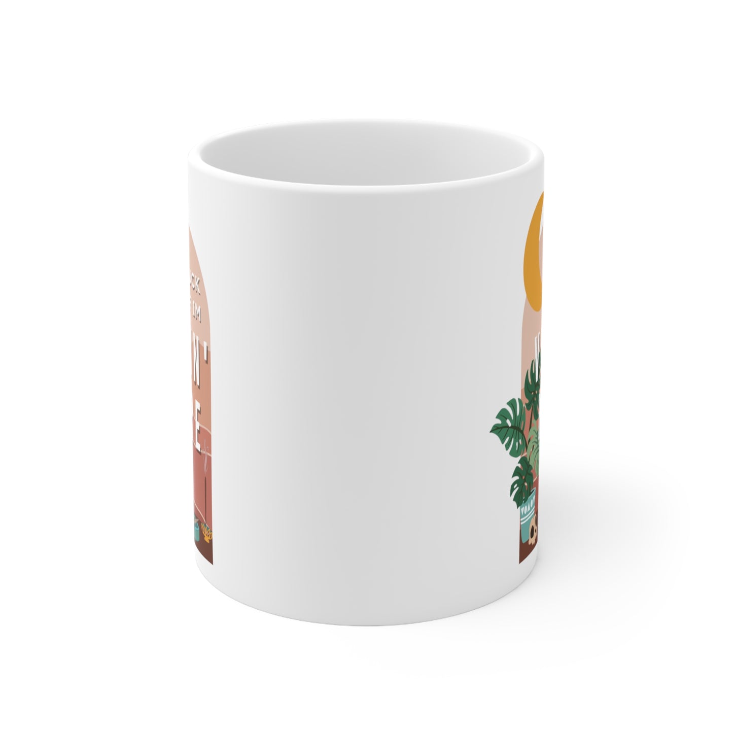 Fuck off I'm Vibin Mug