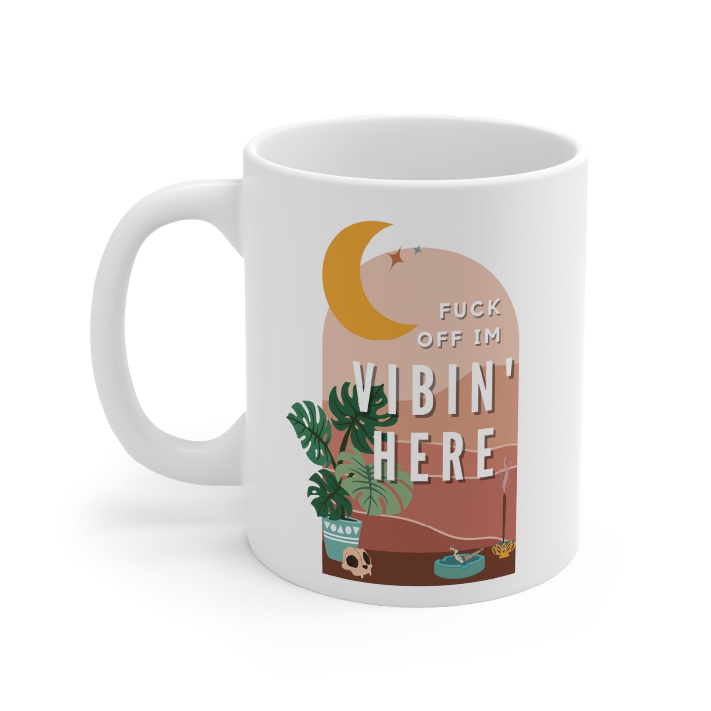 Fuck off I'm Vibin Mug