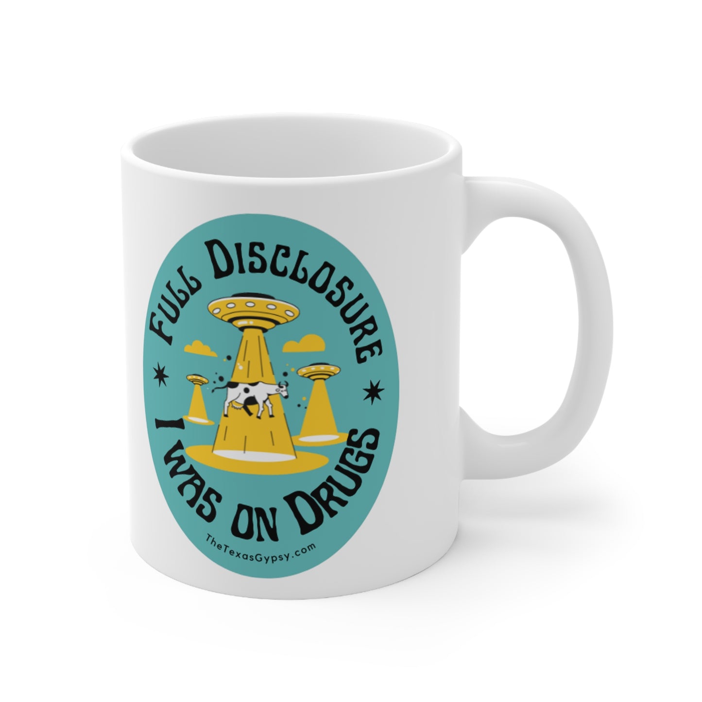 Full Disclosure I Was On Drugs Mug