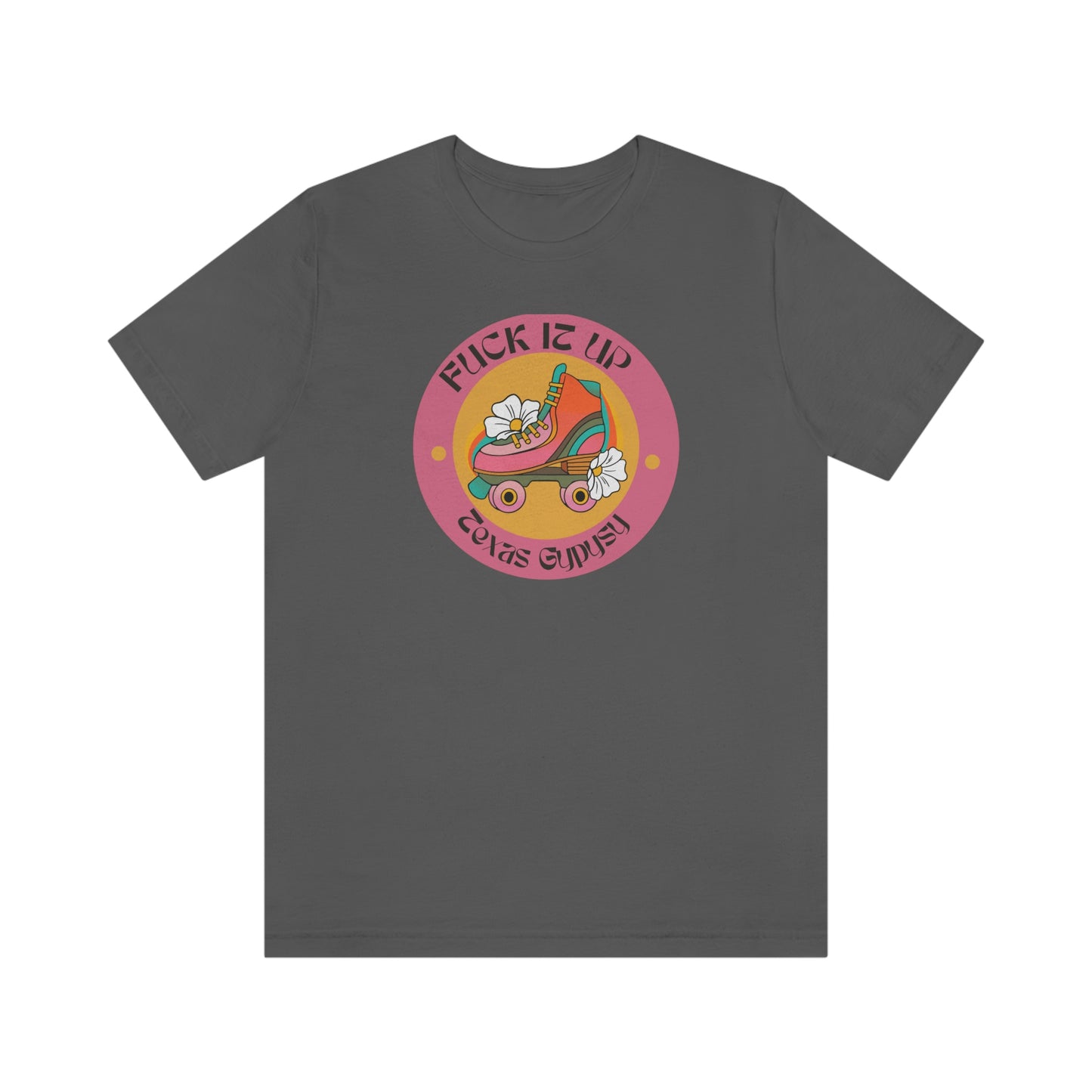 Fuck it up Roller Skate T-shirt