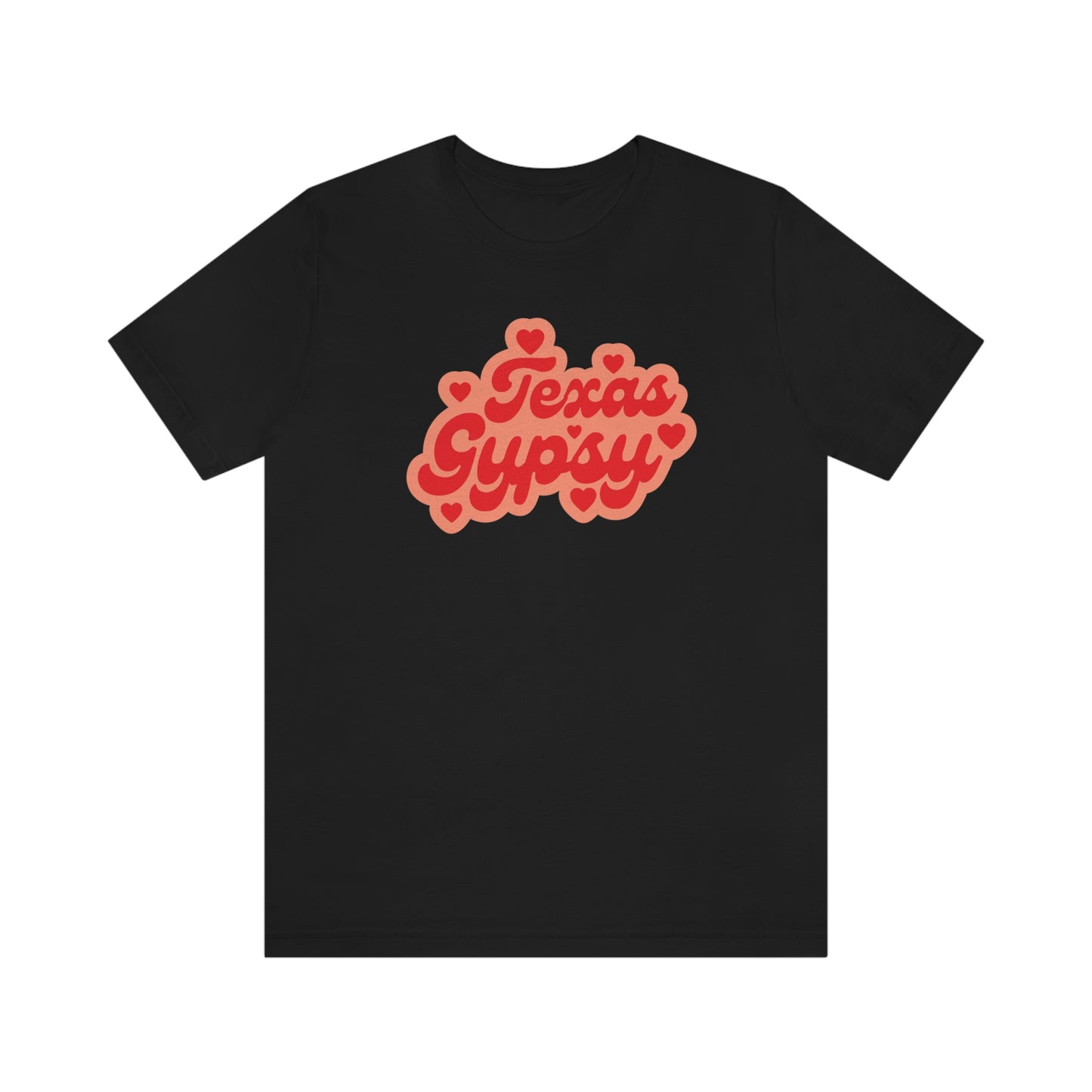 Texas Gypsy Love in T-shirt
