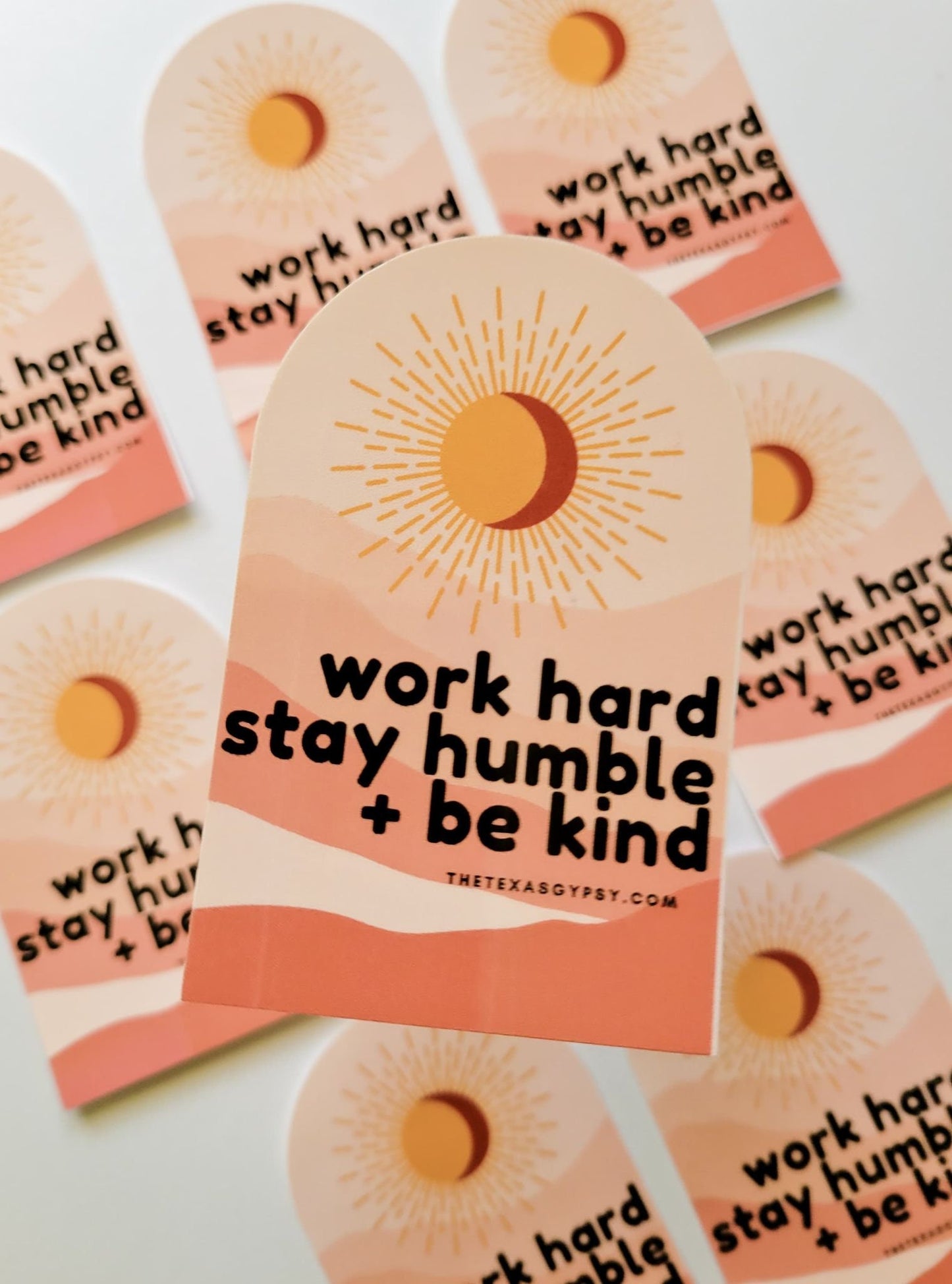 Work Hard Stay Humble & Be Kind